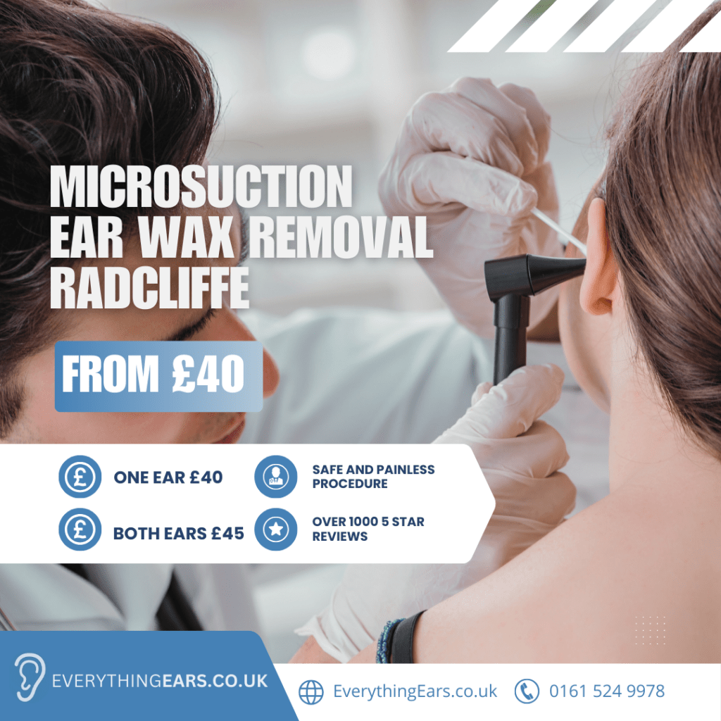 Gentle ear wax removal at Everything Ears Radcliffe, Manchester – safe, effective microsuction service.